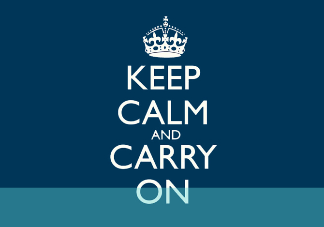 keep calm and carry on, client break up